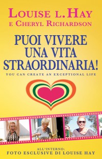 puoi vivere una vita straordinaria